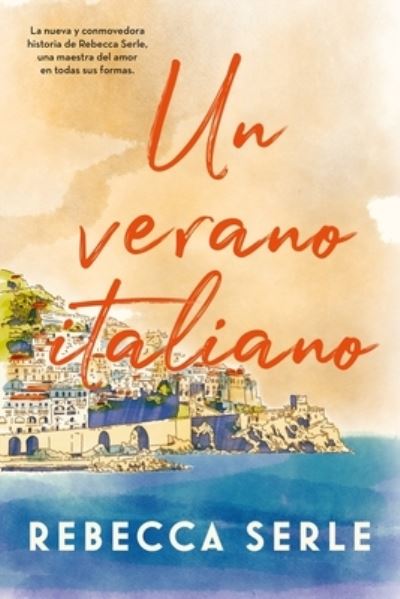 Cover for Rebecca Serle · Un Verano Italiano (Paperback Book) (2022)