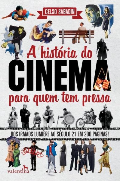 Cover for Celso Sabadin · A Historia do Cinema para quem tem pressa (Paperback Book) (2020)