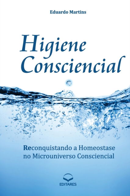 Cover for Eduardo Martins · Higiene Consciencial (Paperback Book) [2nd edition] (2017)