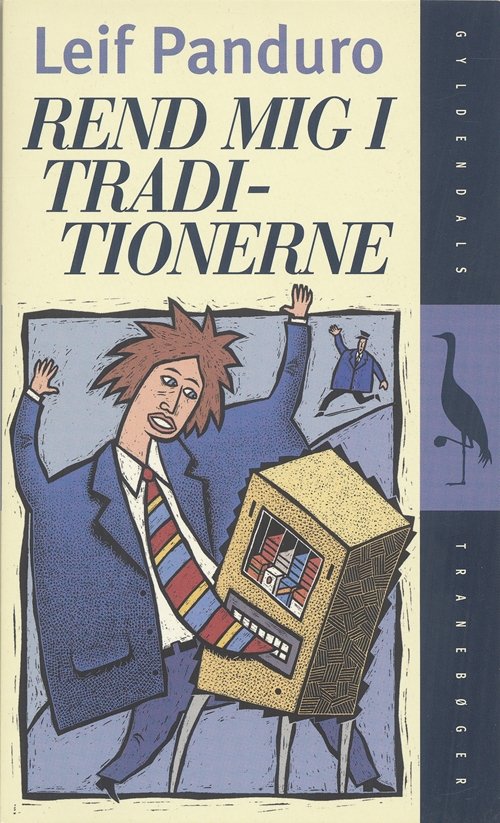 Cover for Leif Panduro · Gyldendals Tranebøger: Rend mig i traditionerne (Bog) [5. udgave] (1998)
