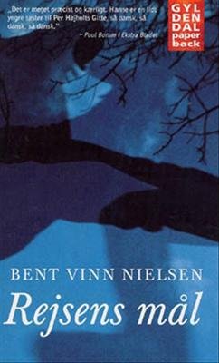 Cover for Bent Vinn Nielsen · Gyldendals Paperbacks: Rejsens mål (Paperback Bog) [2. udgave] [Paperback] (1999)