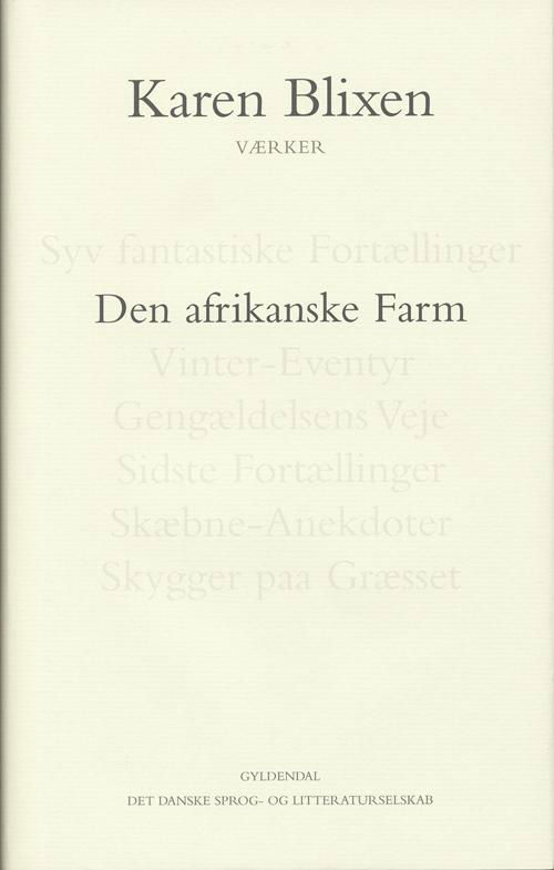 Cover for Karen Blixen · Den afrikanske Farm (Bound Book) [1er édition] [Indbundet] (2007)