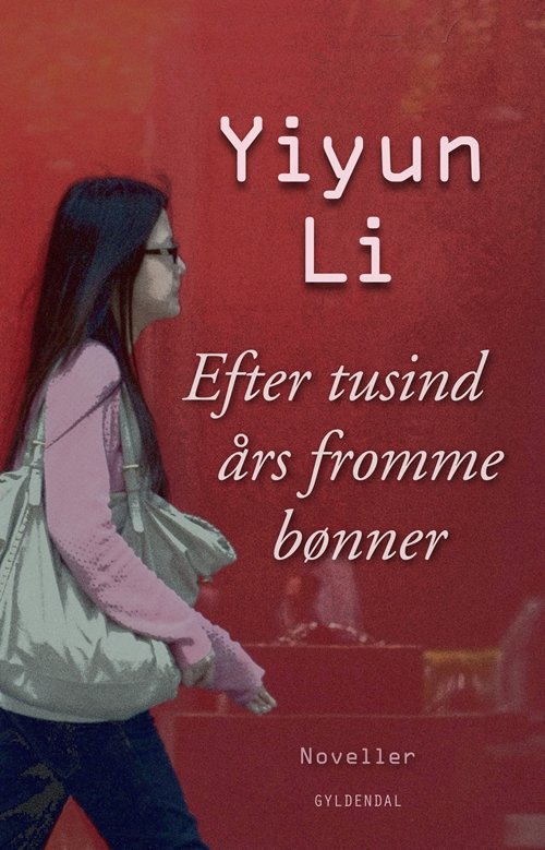 Cover for Yiyun Li · Efter tusind års fromme bønner (Sewn Spine Book) [1.º edición] (2013)
