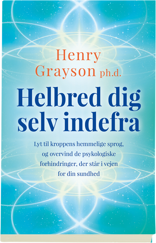 Cover for Henry Grayson · Helbred dig selv indefra (Sewn Spine Book) [1st edition] (2018)