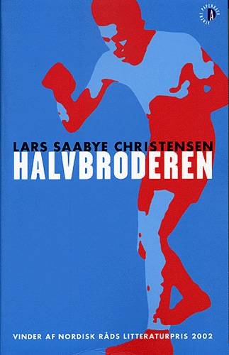 Cover for Lars Saabye Christensen · Halvbroderen (Book) [2nd edition] (2003)