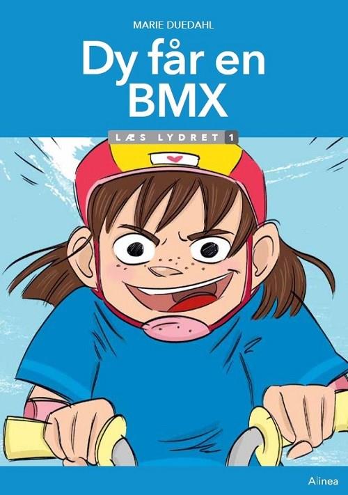 Læs lydret: Dy får en BMX, Læs lydret 1 - Marie Duedahl - Boeken - Alinea - 9788723542663 - 1 november 2019