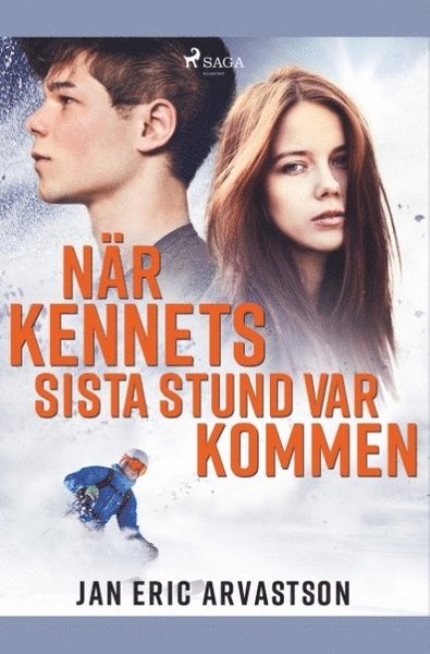 När Kennets sista stund var kommen - Jan Eric Arvastson - Livros - Saga Egmont - 9788726190663 - 24 de abril de 2019