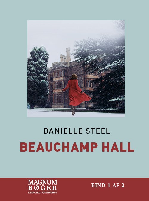 Cover for Danielle Steel · Beauchamp Hall (Storskrift) (Inbunden Bok) [2:a utgåva] (2021)