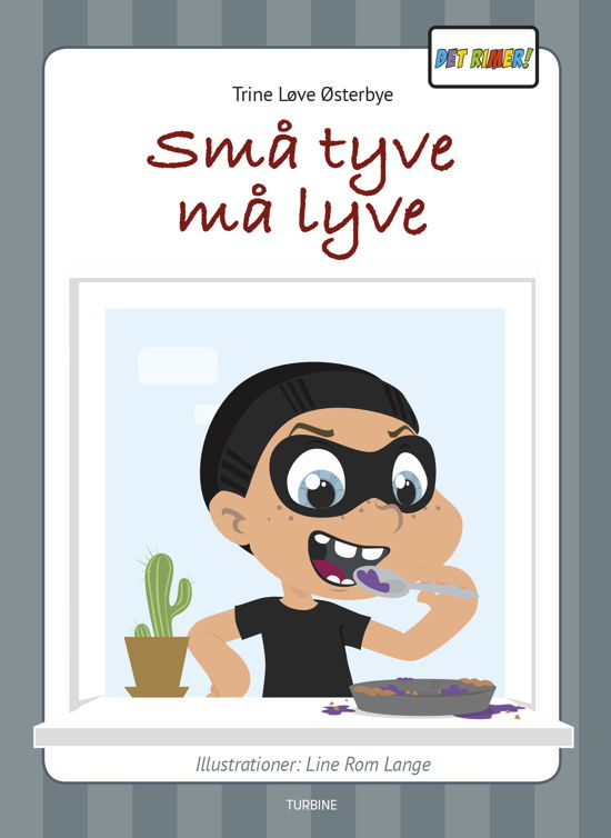 Cover for Trine Løve Østerbye · Det rimer: Små tyve må lyve (Hardcover Book) [1er édition] (2019)