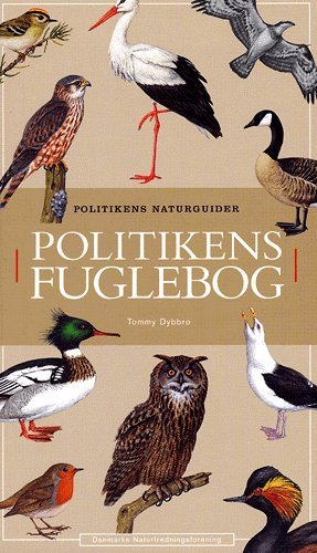 Cover for Tommy Dybbro · Politikens håndbøger.¤Politikens naturguider.: Politikens fuglebog (Book) [2º edição] (2005)