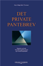 Cover for Hans Helge Beck Thomsen · Det private pantebrev (Sewn Spine Book) [1st edition] (2007)