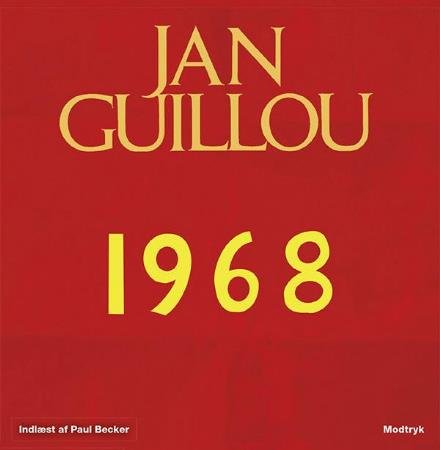 Cover for Jan Guillou · Det Store Århundrede: 1968 (Lydbog (MP3)) [1. udgave] (2017)