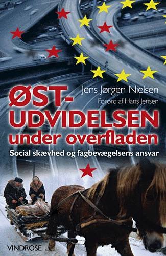 Cover for Jens Jørgen Nielsen · Østudvidelsen under overfladen (Bog) [1. udgave] (2002)