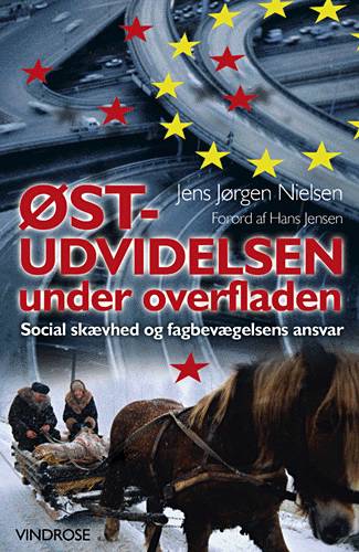 Cover for Jens Jørgen Nielsen · Østudvidelsen under overfladen (Bog) [1. udgave] (2002)