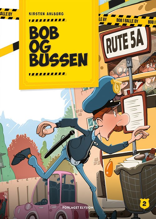 Cover for Kirsten Ahlburg · Bob i Balle by: Bob og bussen (Hardcover bog) [1. udgave] (2018)
