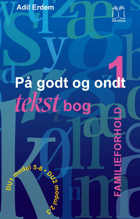 Cover for Adil Erdem · På godt og ondt. Familieforhold (Book) [1st edition] (2011)