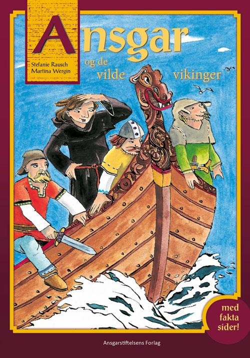 Cover for Martina Wergin og Stefanie Rausch · Ansgar og de vilde vikinger (Inbunden Bok) [1:a utgåva] (2016)