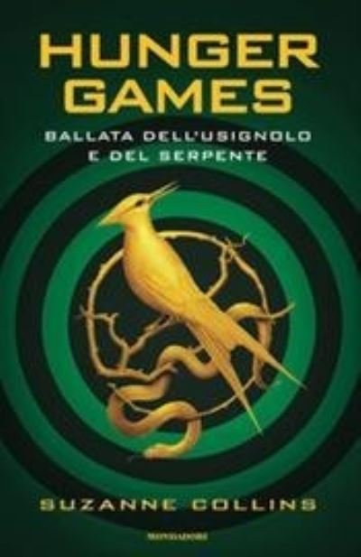 Cover for Suzanne Collins · Ballata dell'usignolo e del serpente.Hunger Games (Hardcover Book) (2020)