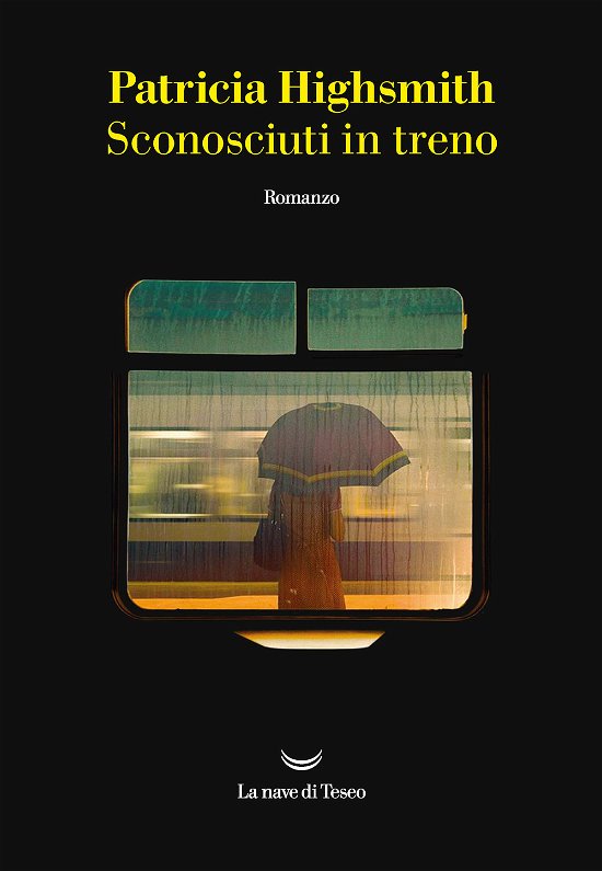 Cover for Patricia Highsmith · Sconosciuti In Treno (Bok)