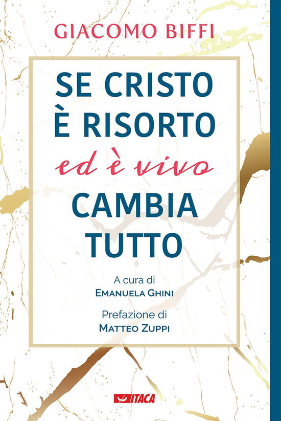 Cover for Giacomo Biffi · Se Cristo E Risorto Ed E Vivo Cambia Tutto (Book)