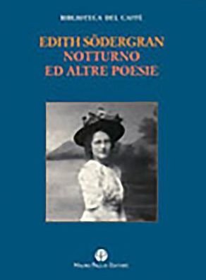 Cover for Edith Sodergran · Notturno Ed Altre Poesie (Biblioteca Del Caffe) (Italian Edition) (Paperback Book) [Italian, Bilingual edition] (2009)