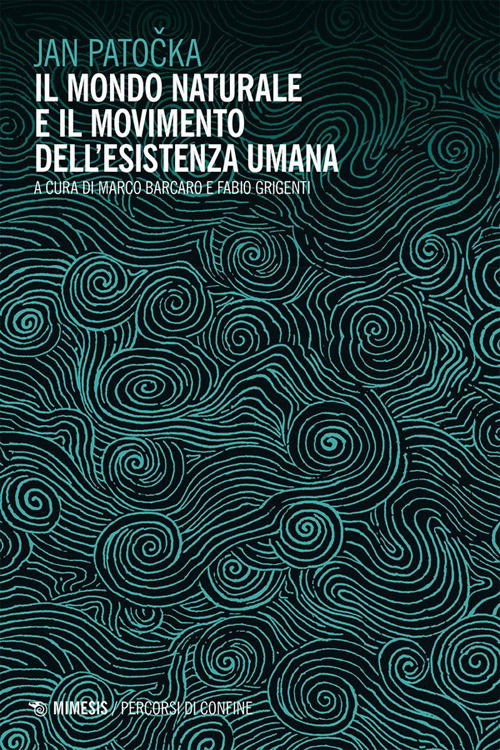 Cover for Jan Patocka · Il Mondo Naturale E Il Movimento Dell'esistenza Umana (Book)