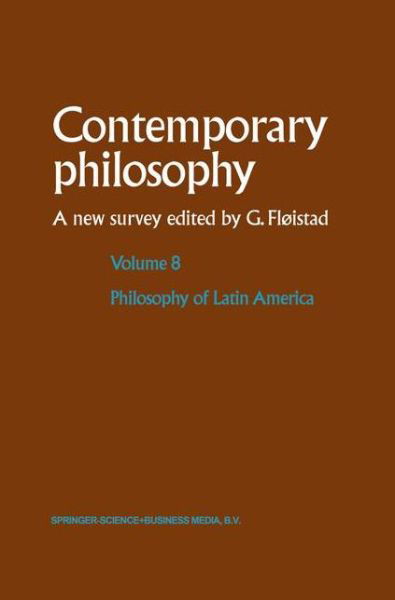 Cover for Guttorm Floistad · Philosophy of Latin America - Contemporary Philosophy: A New Survey (Taschenbuch) [Softcover reprint of hardcover 1st ed. 2003 edition] (2010)