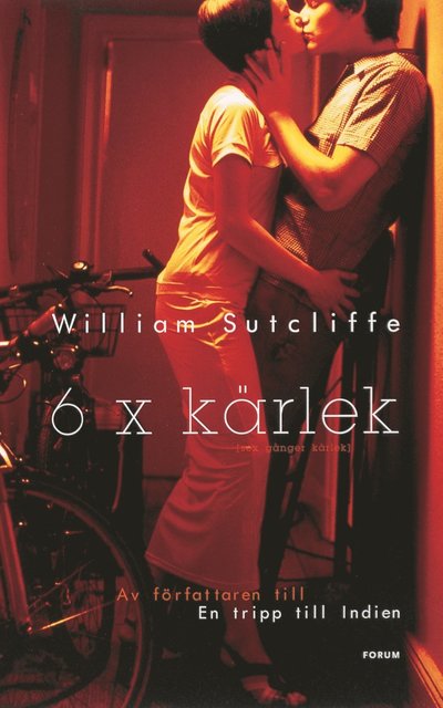 Cover for William Sutcliffe · 6 x kärlek (Hardcover Book) (2001)