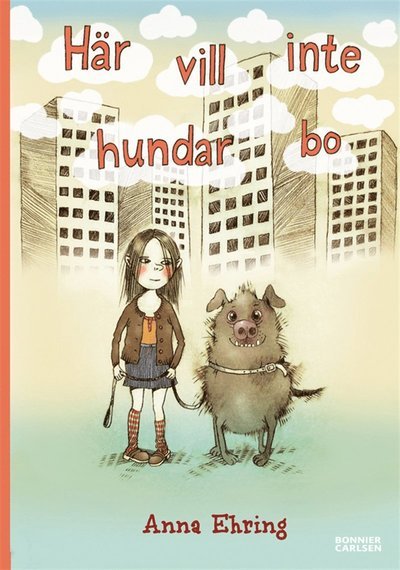 Cover for Anna Ehring · Här vill inte hundar bo (ePUB) (2013)