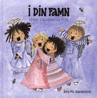 Cover for Åsa-Pia Andersson · I din famn : böner för liten och stor (Hardcover Book) (2012)