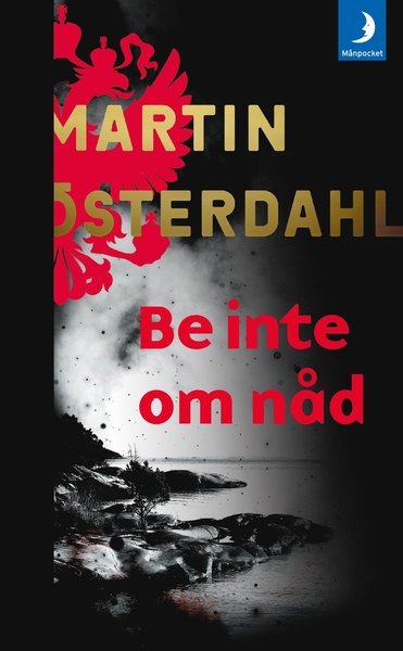 Cover for Martin Österdahl · Max Anger: Be inte om nåd (Taschenbuch) (2017)