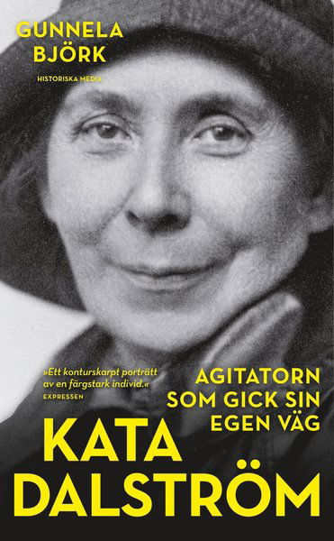 Cover for Gunnela Björk · Kata Dalström : agitatorn som gick sin egen väg (Paperback Book) (2019)