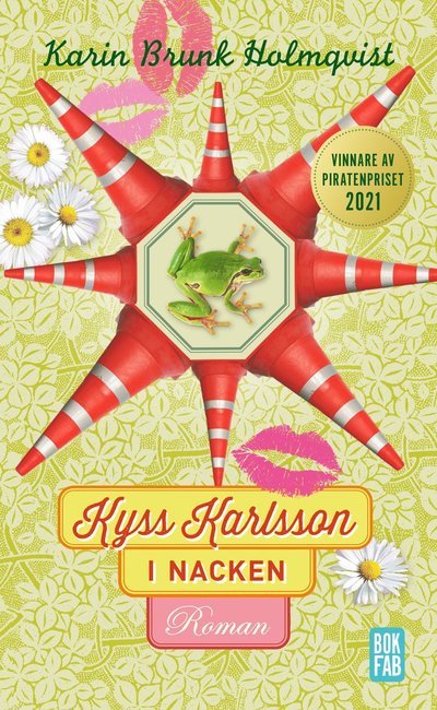 Cover for Karin Brunk Holmqvist · Kyss Karlsson i nacken (Paperback Bog) (2022)
