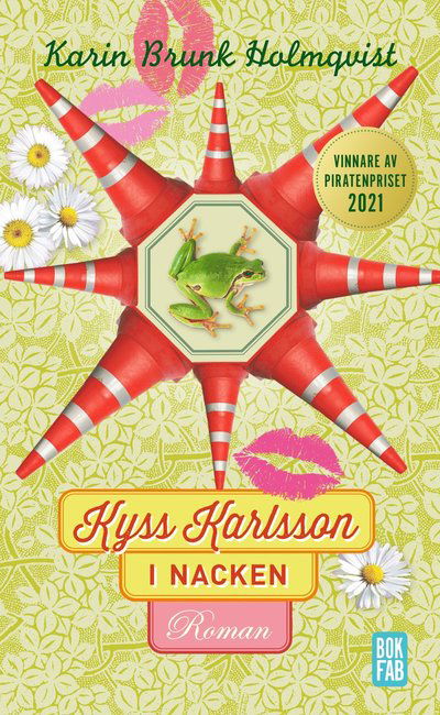 Cover for Karin Brunk Holmqvist · Kyss Karlsson i nacken (Pocketbok) (2022)