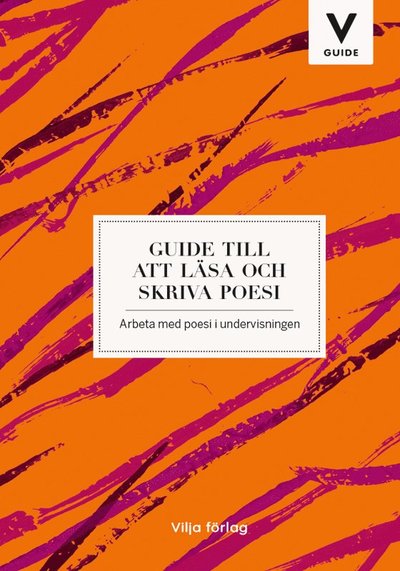 Cover for Jenny Edvardsson · Vilja guide: Guide till att läsa och skriva poesi (Paperback Book) (2020)