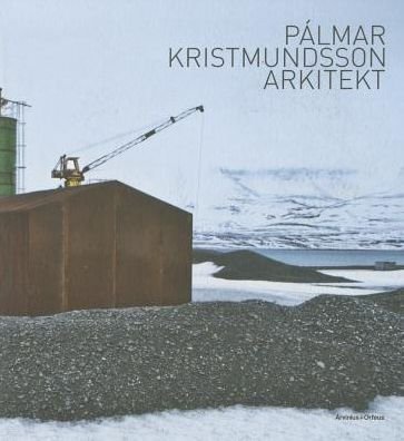 Cover for Gert Wingårdh · Pálmar Kristmundsson arkitekt (Book) (2014)
