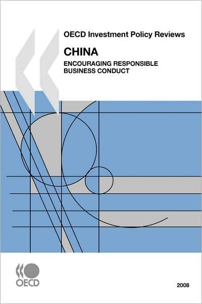 Cover for Oecd Organisation for Economic Co-operation and Develop · Oecd Investment Policy Reviews Oecd Investment Policy Reviews: China 2008:  Encouraging Responsible Business Conduct (Paperback Bog) (2008)