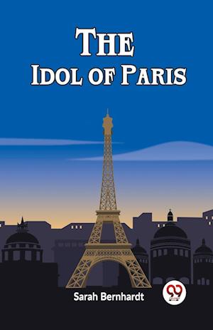 Cover for Sarah Bernhardt · The Idol of Paris (Edition2023) (Paperback Book) (2024)