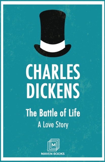 Cover for Charles Dickens · The Battle of Life A Love Story (Paperback Book) (2023)