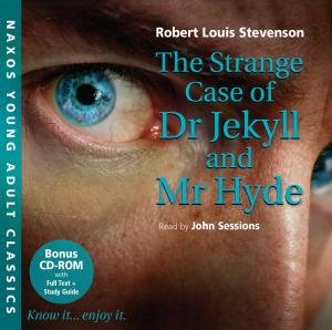 Cover for John Sessions · * Strange Case of Dr. Jekyll and Mr Hyde (Naxos Young Adult Classics) (CD) [Abridged edition] (2009)
