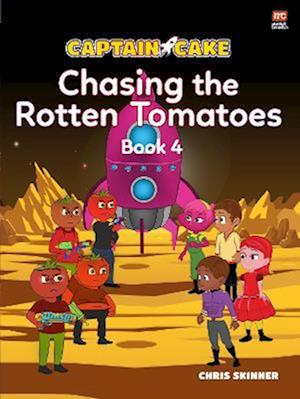 Captain Cake: Chasing the Rotten Tomatoes - Captain Cake - Chris Skinner - Books - Marshall Cavendish International (Asia)  - 9789814928663 - July 29, 2022