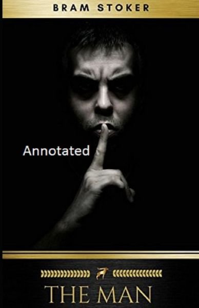 Cover for Bram Stoker · The Man Annotated (Pocketbok) (2021)