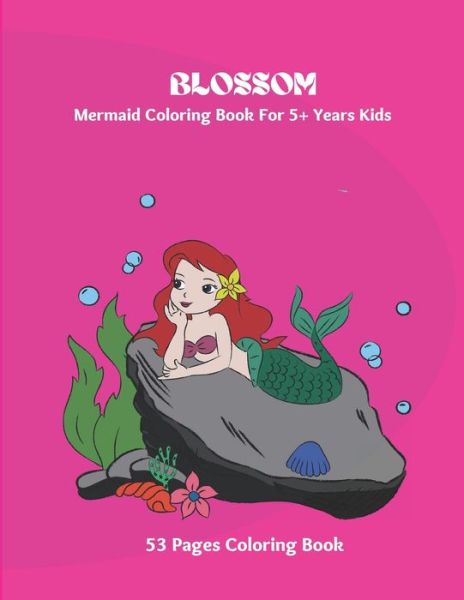 Cover for Sara Anderson · Mermaid Coloring Book: For 5+ Years kids (BLOSSOM Coloring Books For Kids) (Paperback Book) (2021)