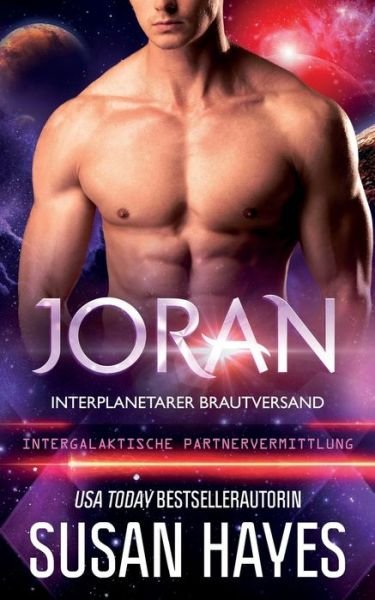 Cover for Susan Hayes · Joran: Interplanetarer Brautversand (Intergalaktische Partnervermittlung) (Paperback Book) (2021)