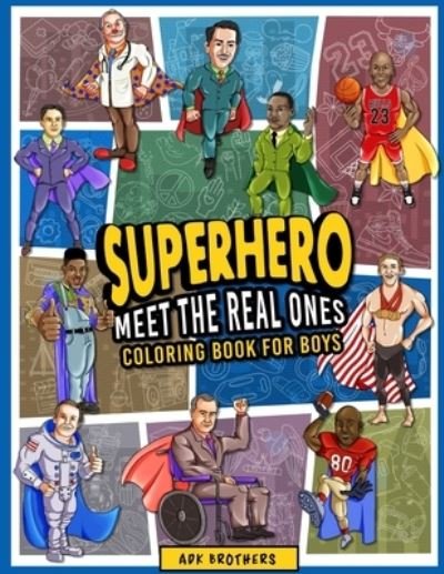 Cover for Adk Brothers · Superhero Meet The Real Ones (Paperback Book) (2020)
