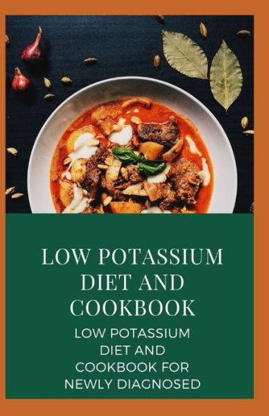 Cover for Nate Daniels · Low potassium Diet And Cookbook (Paperback Book) (2020)