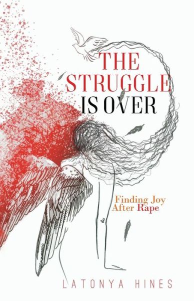 Cover for Latonya Hines · The Struggle is Over (Paperback Book) (2021)