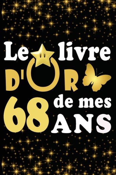 Cover for Livre D Carnet · Le Livre d'Or de mes 68 ans (Paperback Book) (2020)