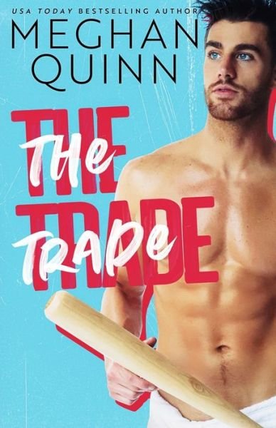 Cover for Meghan Quinn · The Trade (Pocketbok) (2020)