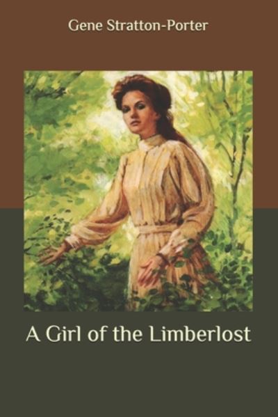 Cover for Gene Stratton-Porter · A Girl of the Limberlost (Paperback Book) (2020)